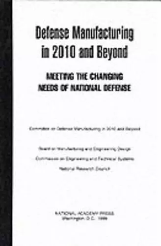 Defense Manufacturing in 2010 and Beyond cover
