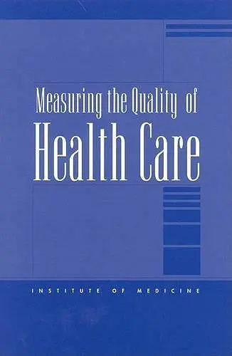 Measuring the Quality of Health Care cover