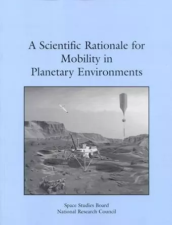 A Scientific Rationale for Mobility in Planetary Environments cover