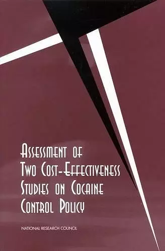 Assessment of Two Cost-Effectiveness Studies on Cocaine Control Policy cover