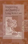 Improving the Quality of Long-Term Care cover