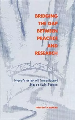 Bridging the Gap Between Practice and Research cover