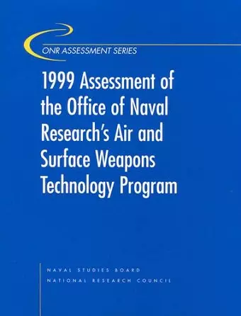 1999 Assessment of the Office of Naval Research's Air and Surface Weapons Technology Program cover