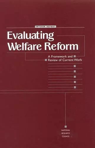 Evaluating Welfare Reform cover