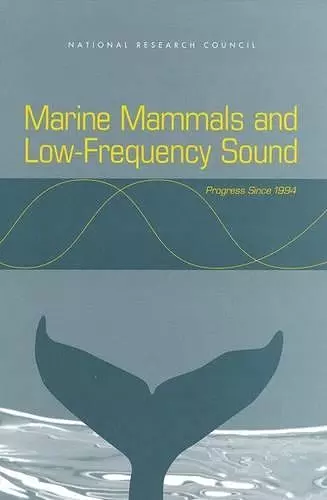 Marine Mammals and Low-Frequency Sound cover