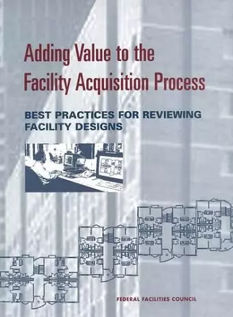 Adding Value to the Facility Acquisition Process cover