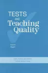 Tests and Teaching Quality cover