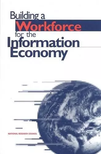 Building a Workforce for the Information Economy cover