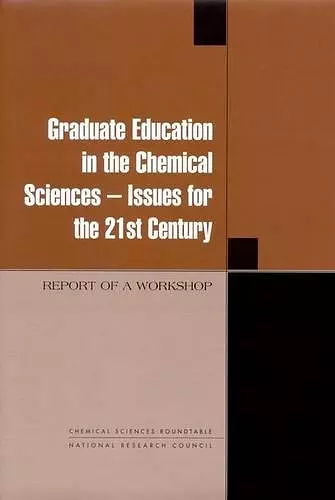 Graduate Education in the Chemical Sciences cover