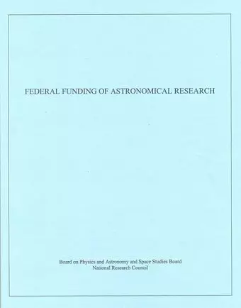 Federal Funding of Astronomical Research cover