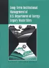 Long-Term Institutional Management of U.S. Department of Energy Legacy Waste Sites cover