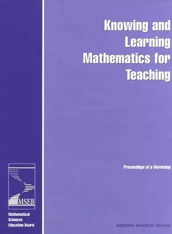 Knowing and Learning Mathematics for Teaching cover