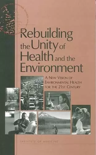 Rebuilding the Unity of Health and the Environment cover