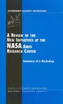 A Review of the New Initiatives at the NASA Ames Research Center cover