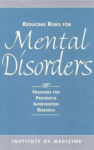 Reducing Risks for Mental Disorders cover