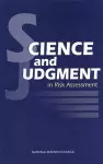 Science and Judgment in Risk Assessment cover