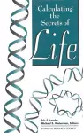 Calculating the Secrets of Life cover