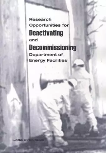 Research Opportunities for Deactivating and Decommissioning Department of Energy Facilities cover