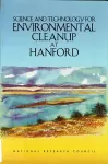Science and Technology for Environmental Cleanup at Hanford cover