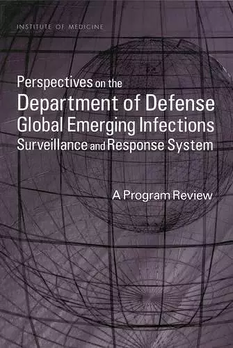 Perspectives on the Department of Defense Global Emerging Infections Surveillance and Response System cover
