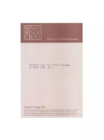 Possible Long-Term Health Effects of Short-Term Exposure to Chemical Agents cover