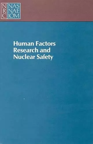 Human Factors Research and Nuclear Safety cover