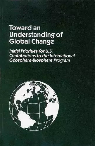 Toward an Understanding of Global Change cover