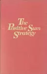 The Positive Sum Strategy cover