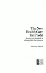 The New Health Care for Profit cover