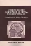 Caffeine for the Sustainment of Mental Task Performance cover