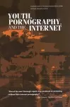 Youth, Pornography, and the Internet cover