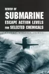 Review of Submarine Escape Action Levels for Selected Chemicals cover