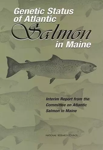 Genetic Status of Atlantic Salmon in Maine cover