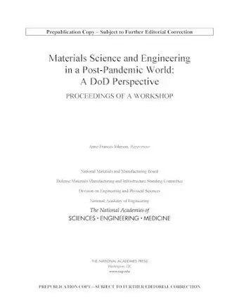 Materials Science and Engineering in a Post-Pandemic World: A DoD Perspective cover