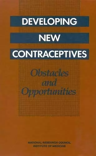 Developing New Contraceptives cover