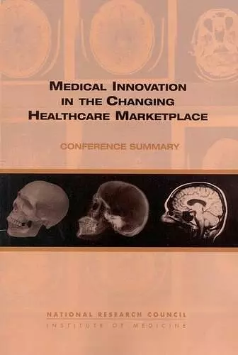 Medical Innovation in the Changing Healthcare Marketplace cover