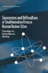 Successes and Difficulties of Small Innovative Firms in Russian Nuclear Cities cover