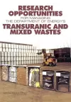 Research Opportunities for Managing the Department of Energy's Transuranic and Mixed Wastes cover