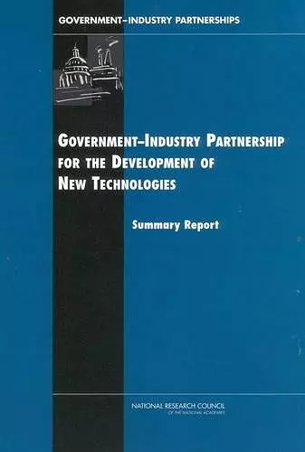 Government-Industry Partnerships for the Development of New Technologies cover