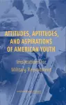 Attitudes, Aptitudes, and Aspirations of American Youth cover