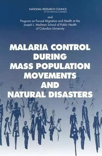 Malaria Control During Mass Population Movements and Natural Disasters cover