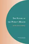 The Future of the Public's Health in the 21st Century cover