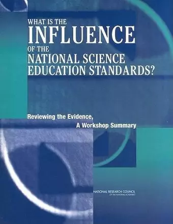 What Is the Influence of the National Science Education Standards? cover