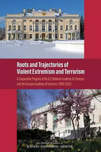 Roots and Trajectories of Violent Extremism and Terrorism cover