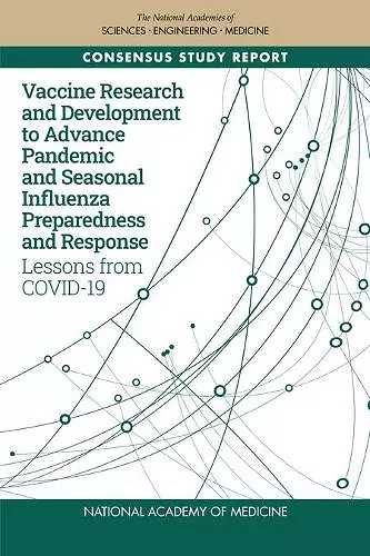 Vaccine Research and Development to Advance Pandemic and Seasonal Influenza Preparedness and Response cover