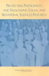 Protecting Participants and Facilitating Social and Behavioral Sciences Research cover