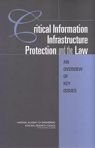 Critical Information Infrastructure Protection and the Law cover