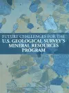 Future Challenges for the U.S. Geological Survey's Mineral Resources Program cover
