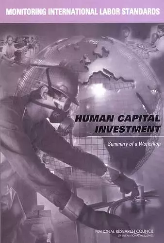 Monitoring International Labor Standards: Human Capital Investment cover