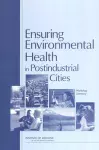 Ensuring Environmental Health in Postindustrial Cities cover